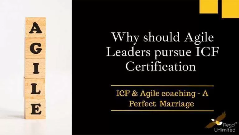 Agile Leaders Should Pursue ICF Certification