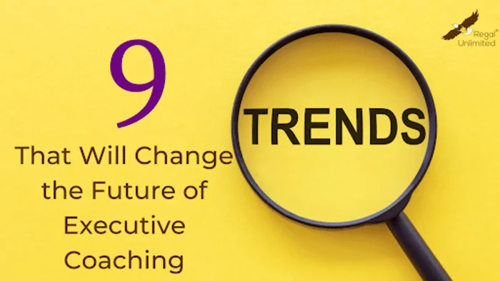 9 Trends That Will Change the Future of Executive Coaching Services in 2023