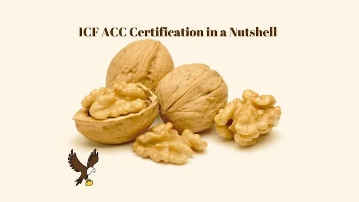 ICF ACC Certification in a Nutshell