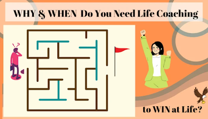 Why and When do you need life coaching